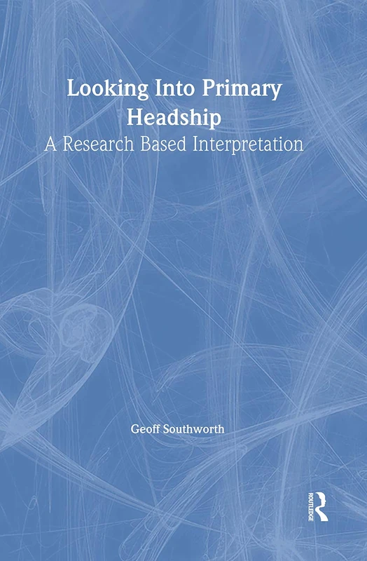 Looking Into Primary Headship: A Research Based Interpretation