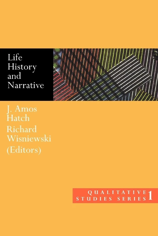 Life History and Narrative: 1 (Qualitative Studies Series)
