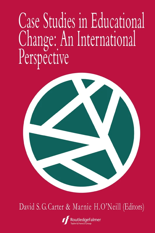 Case Studies In Educational Change: An International Perspective: 002