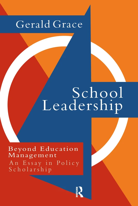 Routledge School Leadership: Beyond Education Management
