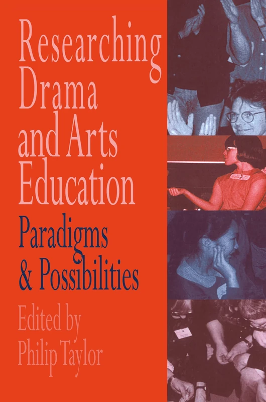 Researching drama and arts education: Paradigms and possibilities