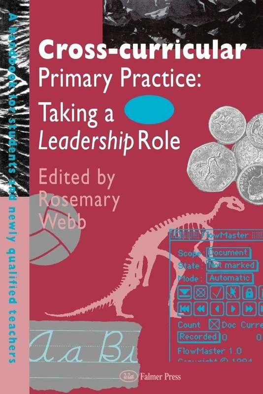 Cross-curricular Primary Practice: Taking a Leadership Role (Handbook for Students and Newly Qualified Teachers)