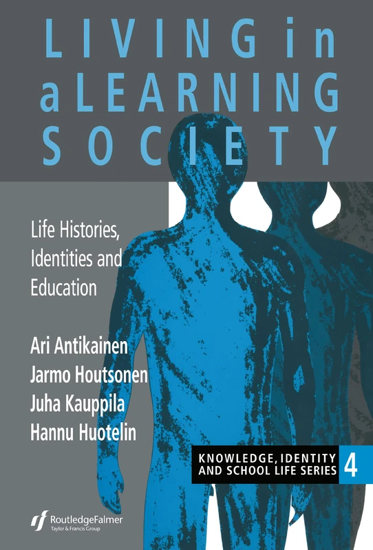 Routledge Living In A Learning Society - New Prospects Series 4