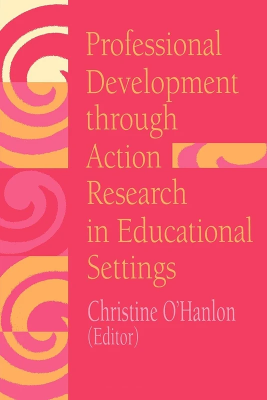 Professional Development Through Action Research: International Educational Perspectives