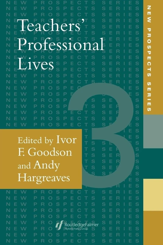 Teachers' Professional Lives: 3 (New Prospects Series)