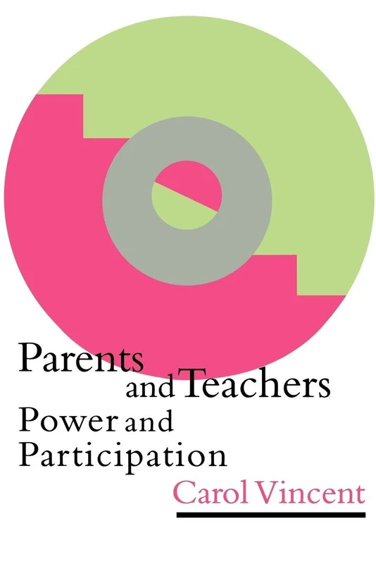 Parents And Teachers: Power And Participation