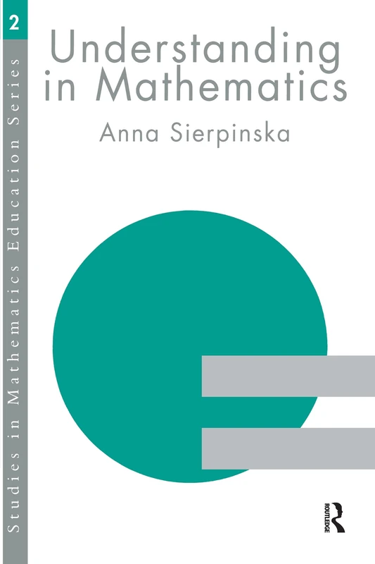 Understanding in Mathematics (Studies in Mathematics Education) - Image 1