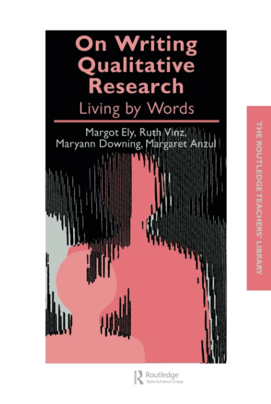 Routledge On Writing Qualitative Research: Living by Words