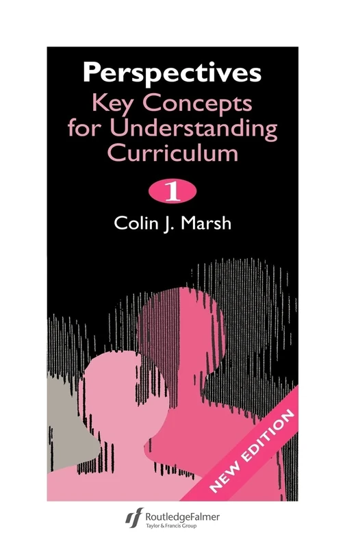 Perspectives: Key Concepts for Understanding the Curriculum: 1 (Falmer Press Teachers' Library)