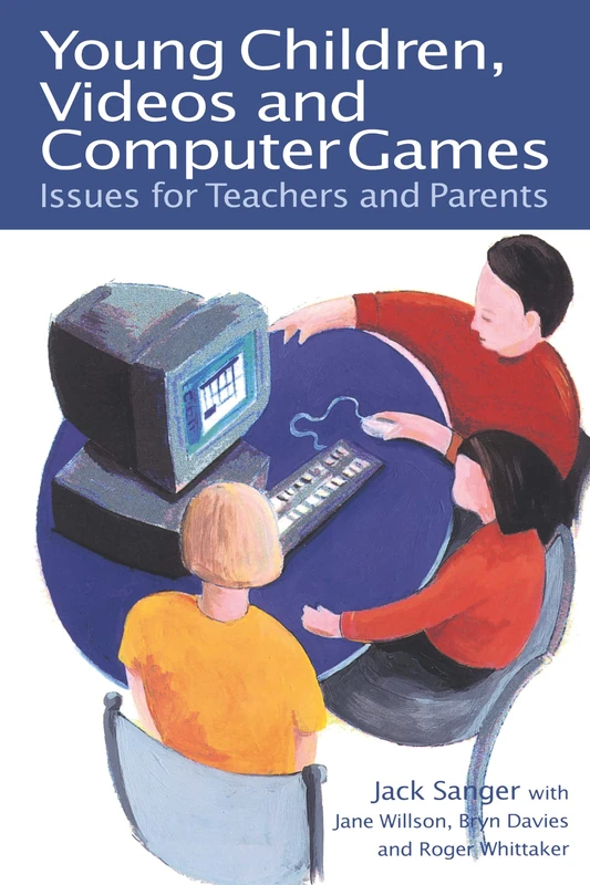 Young Children, Videos and Computer Games. Issues for Teachers and Parents