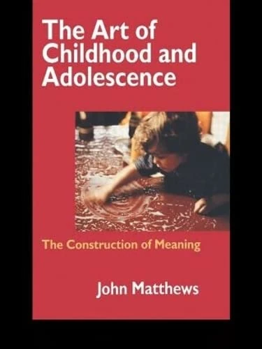 The Art of Childhood and Adolescence: The Construction of Meaning