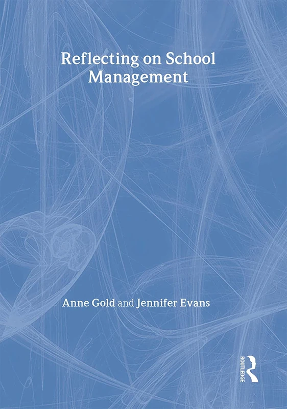 Routledge - Reflecting On School Management Book