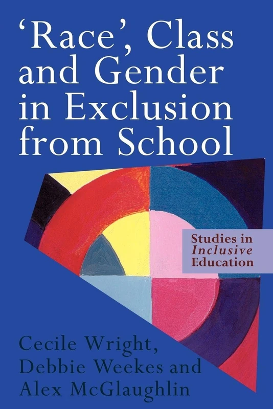 Race' Class and Gender in Exclusion From School (Falmer Press Teachers' Library)