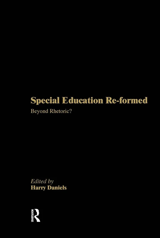 Special Education Reformed: Inclusion - Beyond Rhetoric? (New Millennium Series)