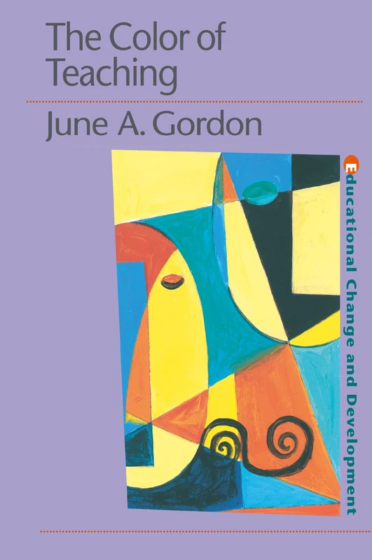 The Color of Teaching (Educational Change and Development Series)