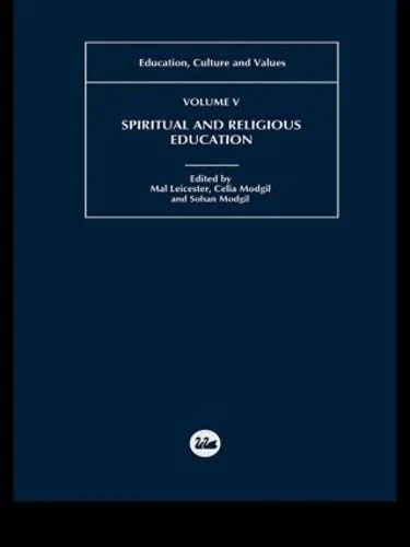 Spiritual and Religious Education: Education, Culture and Values: 5