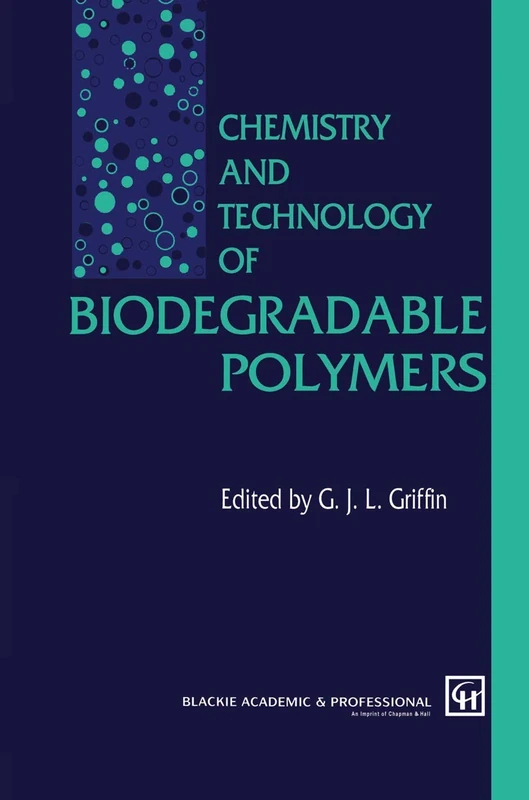 Springer - Chemistry and Technology of Biodegradable Polymers