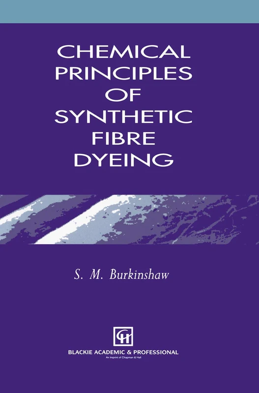 Springer - Chemical Principles of Synthetic Fibre Dyeing Book - Image 1