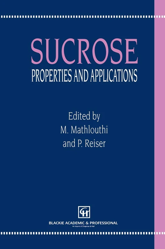 Sucrose: Properties and Applications