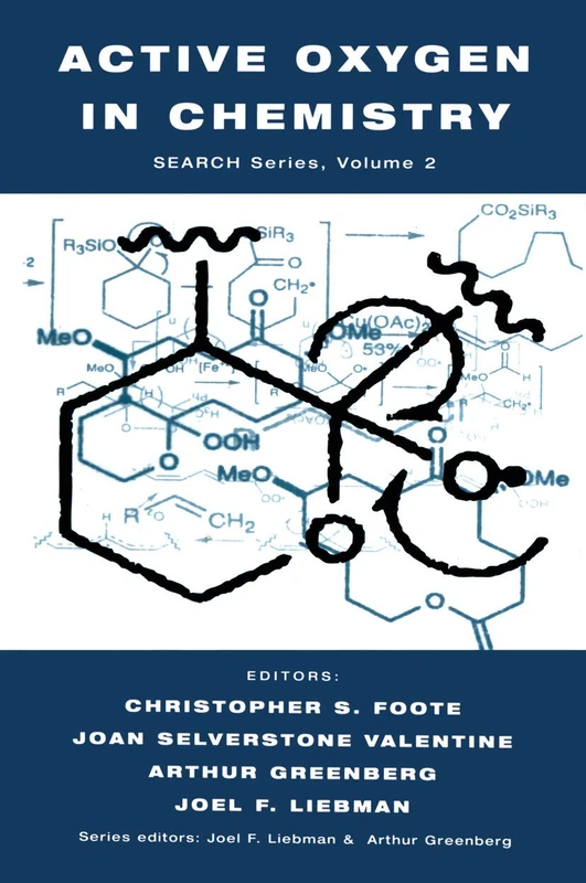 Active Oxygen in Chemistry: 2 (Structure Energetics and Reactivity in Chemistry Series, 2)