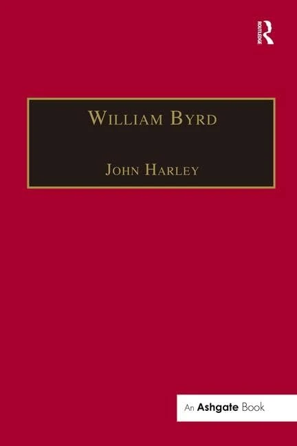 Routledge - William Byrd: Gentleman of the Chapel Royal