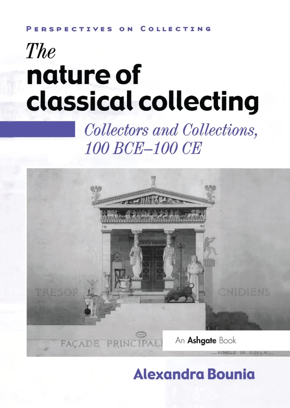 Routledge - The Nature of Classical Collecting (100 BCE - 100 CE)