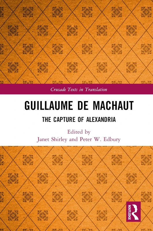 Routledge Guillaume de Machaut: The Capture of Alexandria