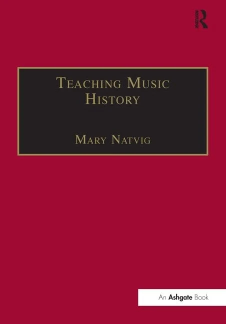 Routledge Teaching Music History - Instructional Essay Collection