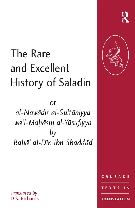 Routledge - The History of Saladin by Baha' al-Din Ibn Shaddad