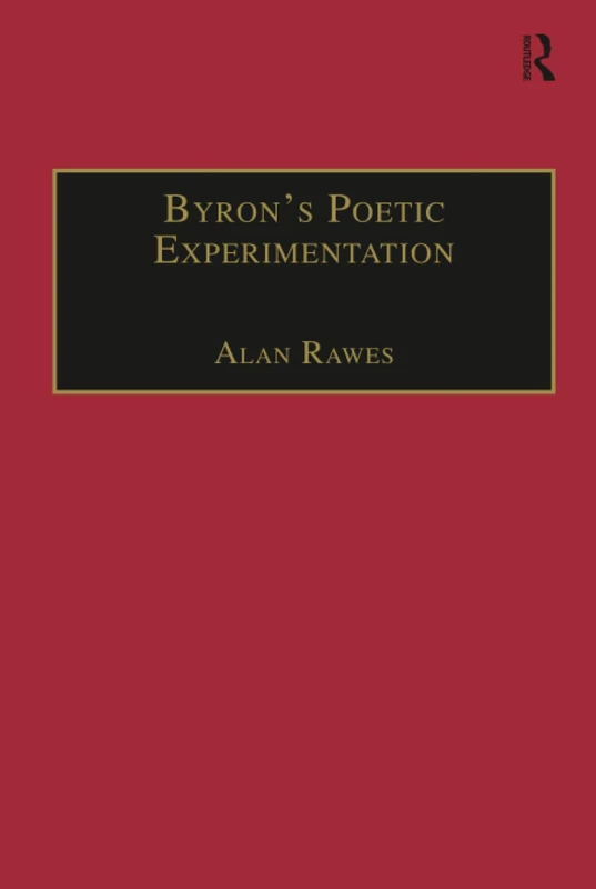 Routledge Byron's Poetic Experimentation - Literary Study