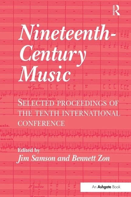Routledge Nineteenth-Century Music - Conference Proceedings