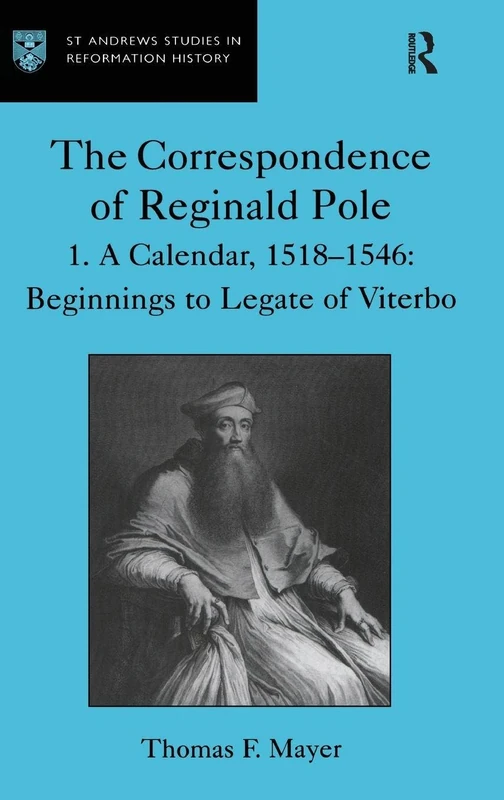 Routledge - The Correspondence of Reginald Pole: Volume 1