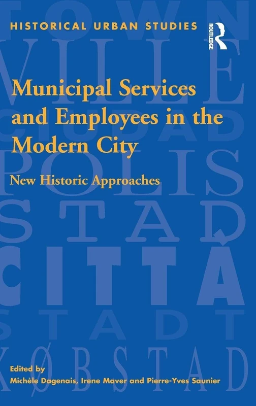 Routledge Municipal Services and Employees in the Modern City