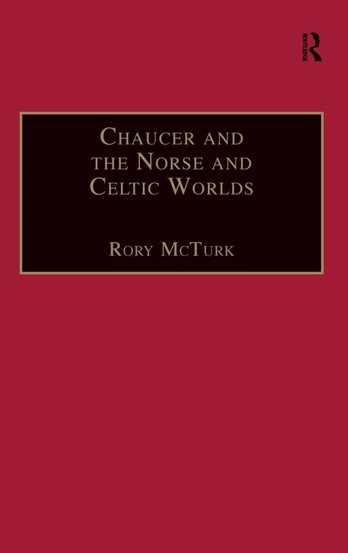 Routledge - Chaucer and the Norse and Celtic Worlds