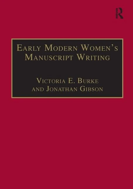 Routledge Early Modern Women's Manuscript Writing Book
