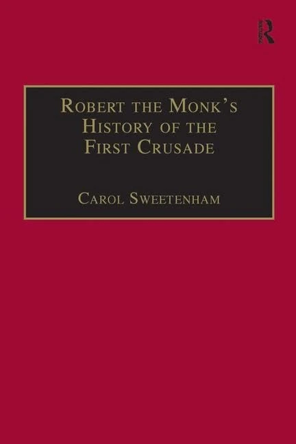 Routledge Robert the Monk's History of the First Crusade - Book