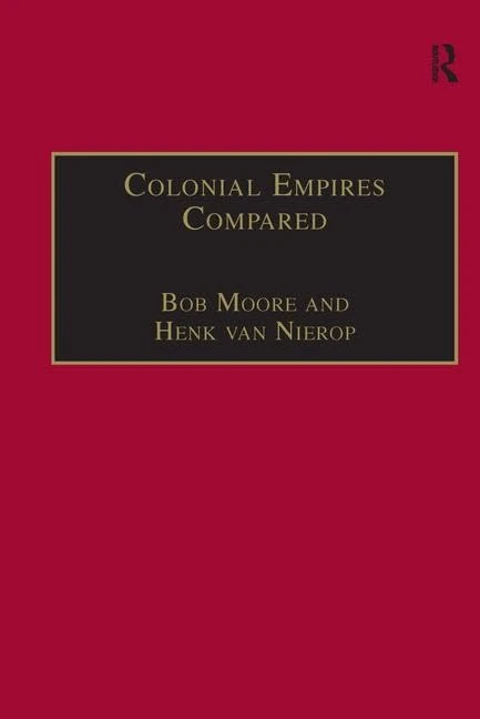 Routledge - Colonial Empires Compared: Britain and Netherlands