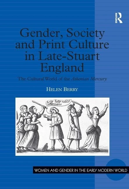 Routledge Gender, Society and Print Culture in Late-Stuart England