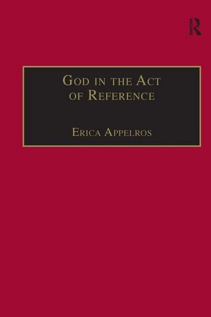 Routledge God in the Act of Reference - Religious Philosophy