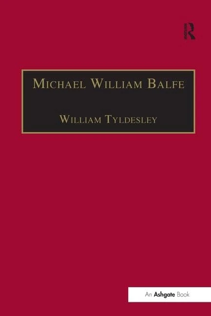 Michael William Balfe: His Life and His English Operas - Routledge