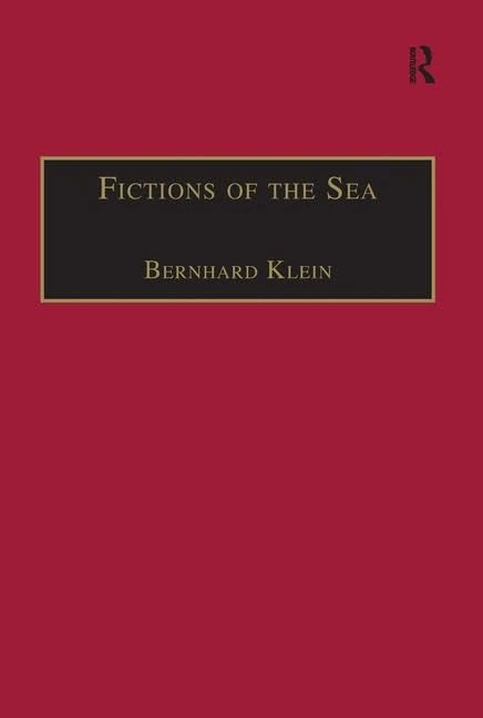 Fictions of the Sea: Critical Perspectives on the Ocean in British Literature and Culture