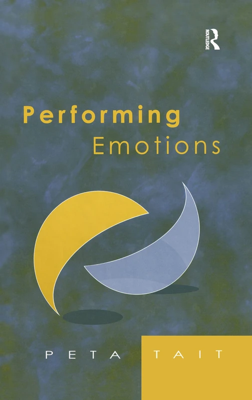 Routledge Performing Emotions: Chekhov and Stanislavski Theatre