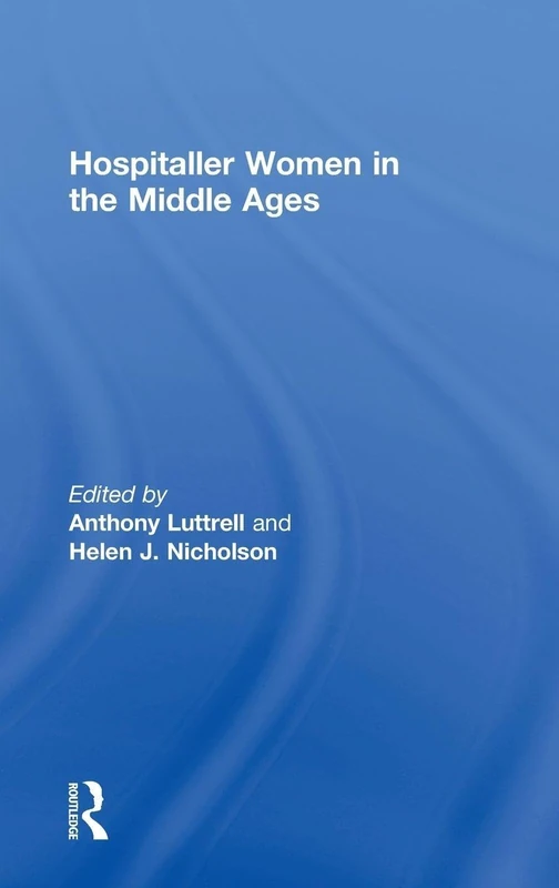 Routledge - Hospitaller Women in the Middle Ages Book