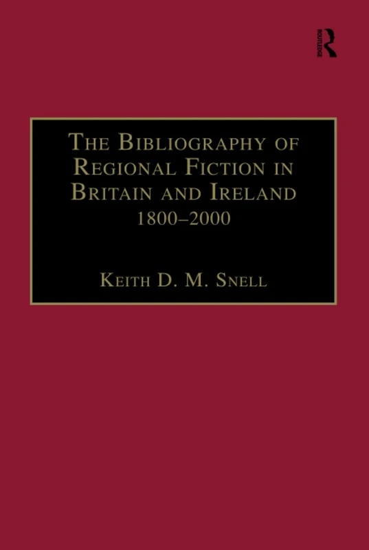 Routledge - Bibliography of Regional Fiction in Britain and Ireland