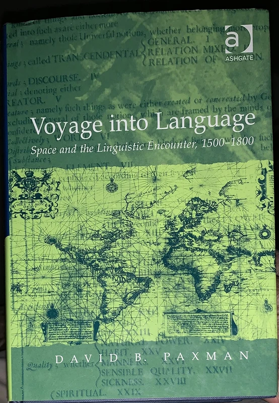 Voyage into Language: Space and the Linguistic Encounter, 1500–1800