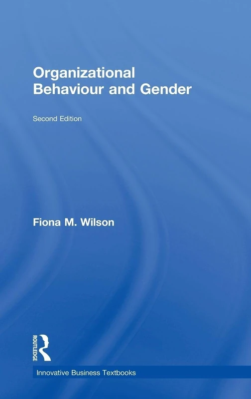 Organizational Behaviour and Gender (Innovative Business Textbooks)