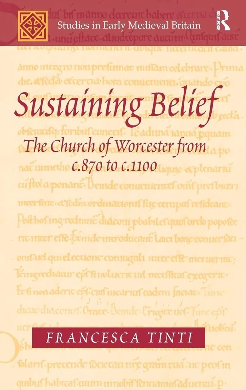 Sustaining Belief: The Church of Worcester - Routledge Book