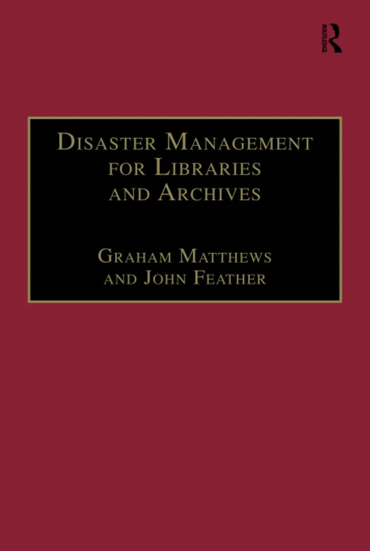 Disaster Management for Libraries and Archives