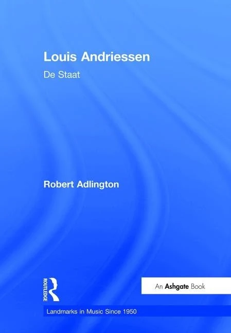Routledge Louis Andriessen: De Staat - Music Study Book - Image 1