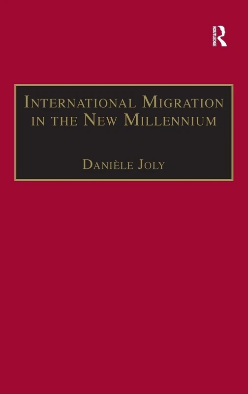 Routledge International Migration in the New Millennium Book